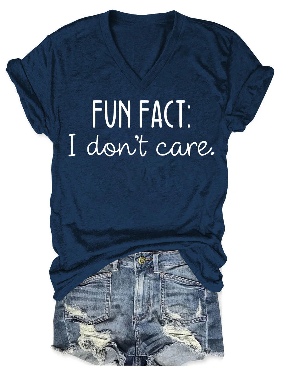 Fun Fact I Don't Care V-neck T-shirt
