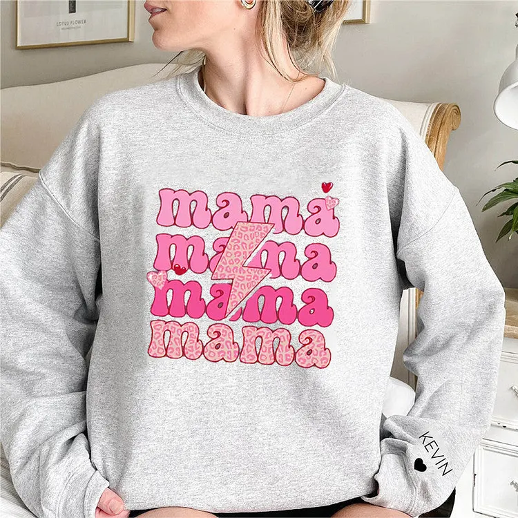 Custom MAMA Sweatshirt,Names on the Sleeve,Mama Sweatshirt, Mom Life Sweatshirt, Gift for Mom,Mothers Day Sweatshirt