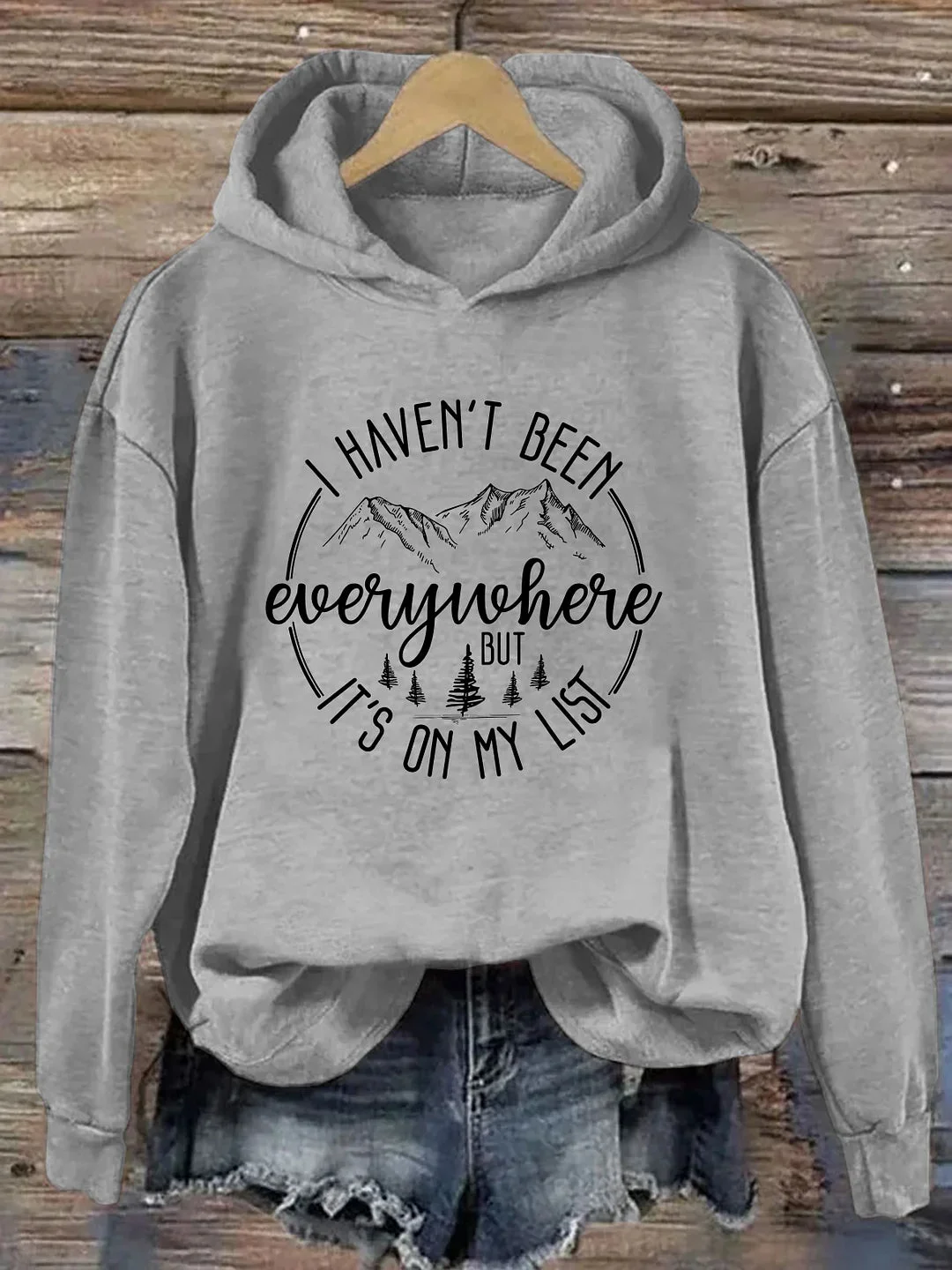 I Haven't Been Everywhere But It's On My List Print Hoodie