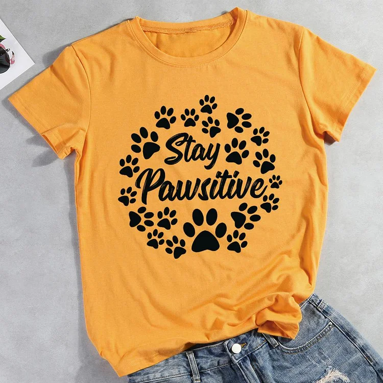 Stay Pawsitive Dog Paws  Pet Animal Lover T-shirt Tee -01659-CB