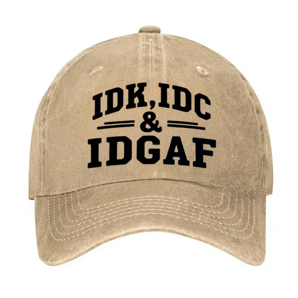 Idk Idc & Idgaf Hat