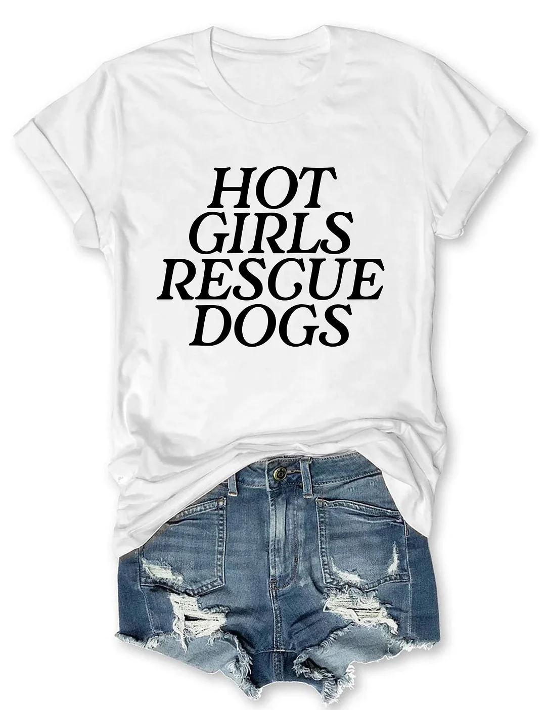 Hot Girls Rescue Dogs T-shirt