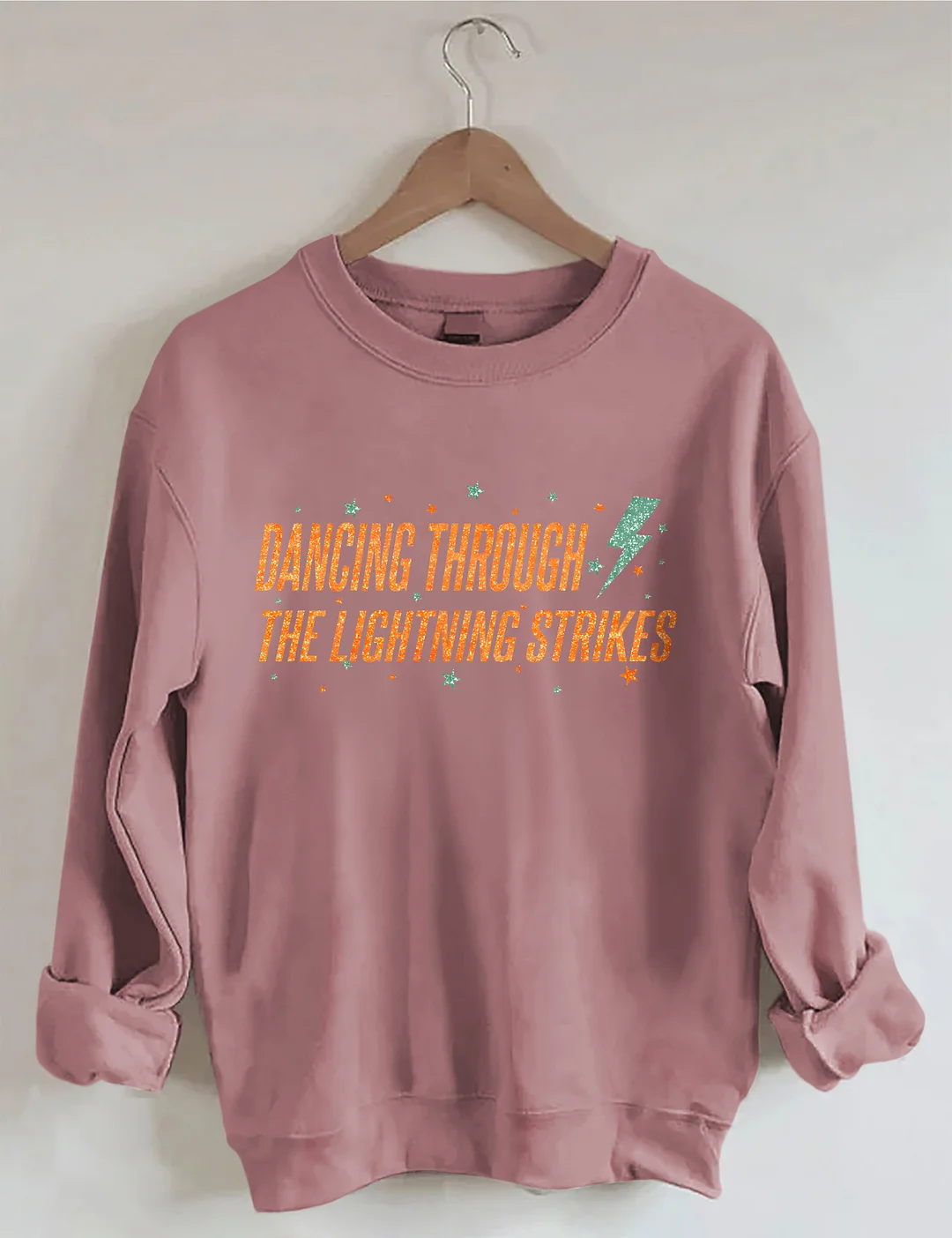 Dancing Through The Lightning Strikes Sweatshirt