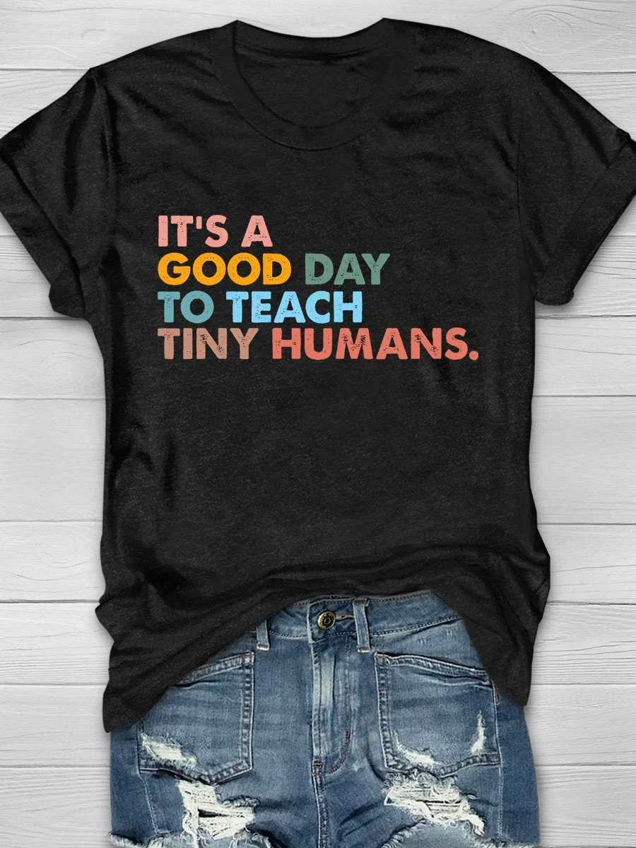 It's A Good Day To Teach Print Short Sleeve T-shirt