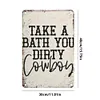 Take A Bath You Dirty Cowboy - Vintage Metal Signs - 20*30cm/30*40cm - Western