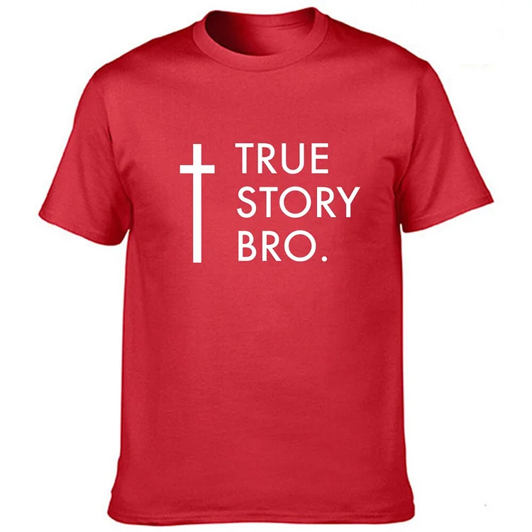 Cross Graphic True Story Bro Print Men's Casual Short Sleeve T-shirt at Hiphopee