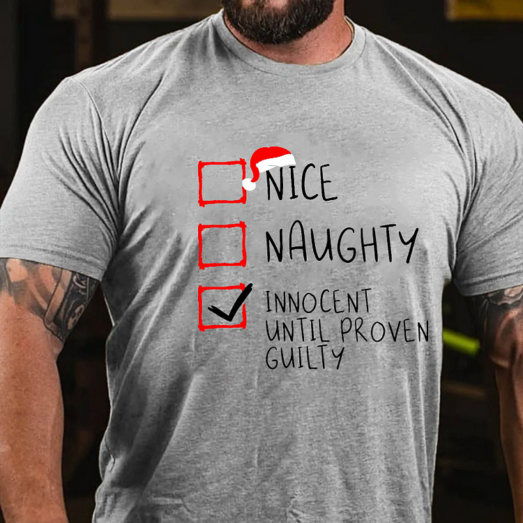 Nice Naughty Innocent Until Proven Guilty Christmas List T-shirt