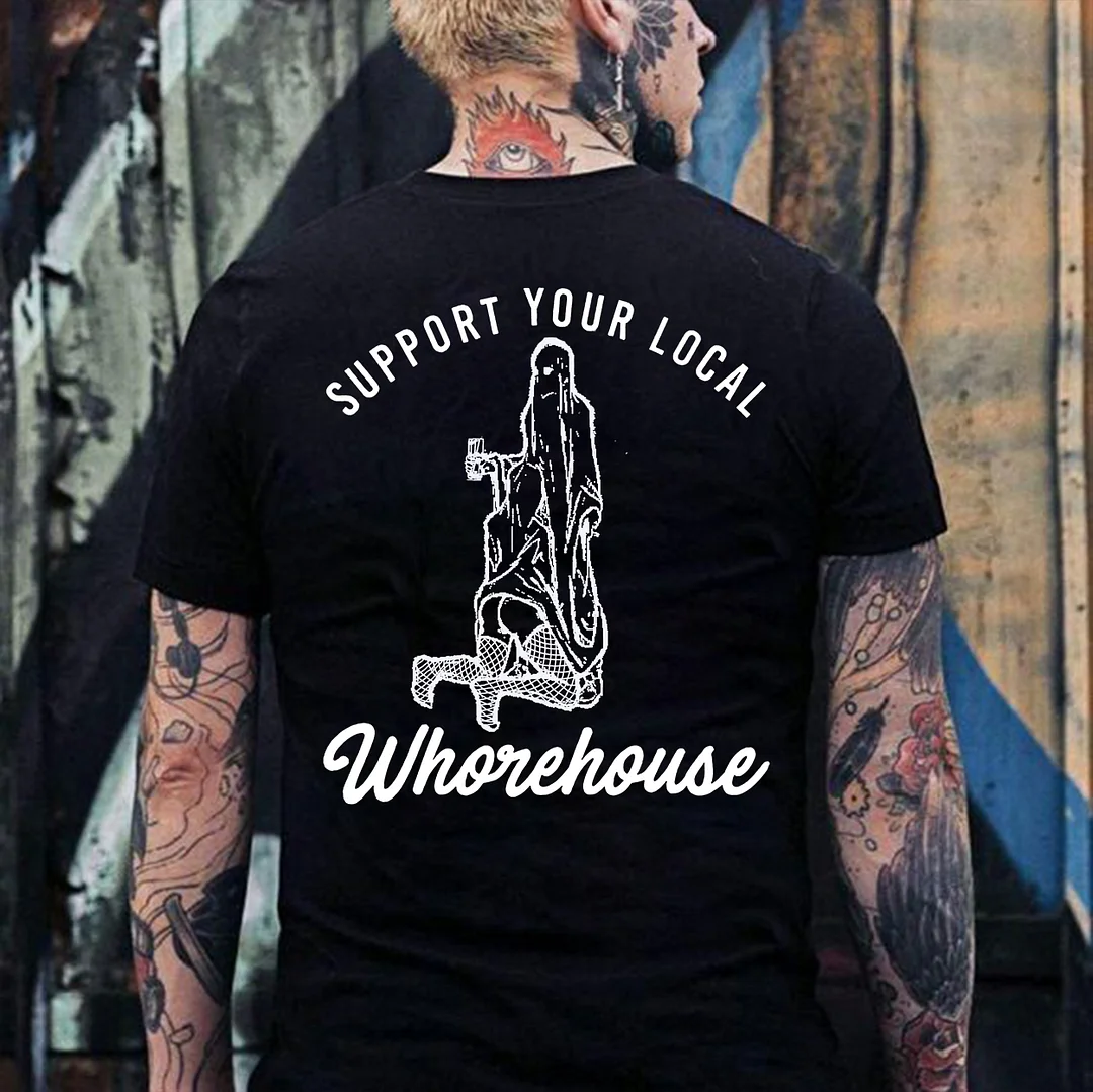 SUPPORT YOUR LOCAL WHOREHOUSE Sexy Lady Black Print T-shirt