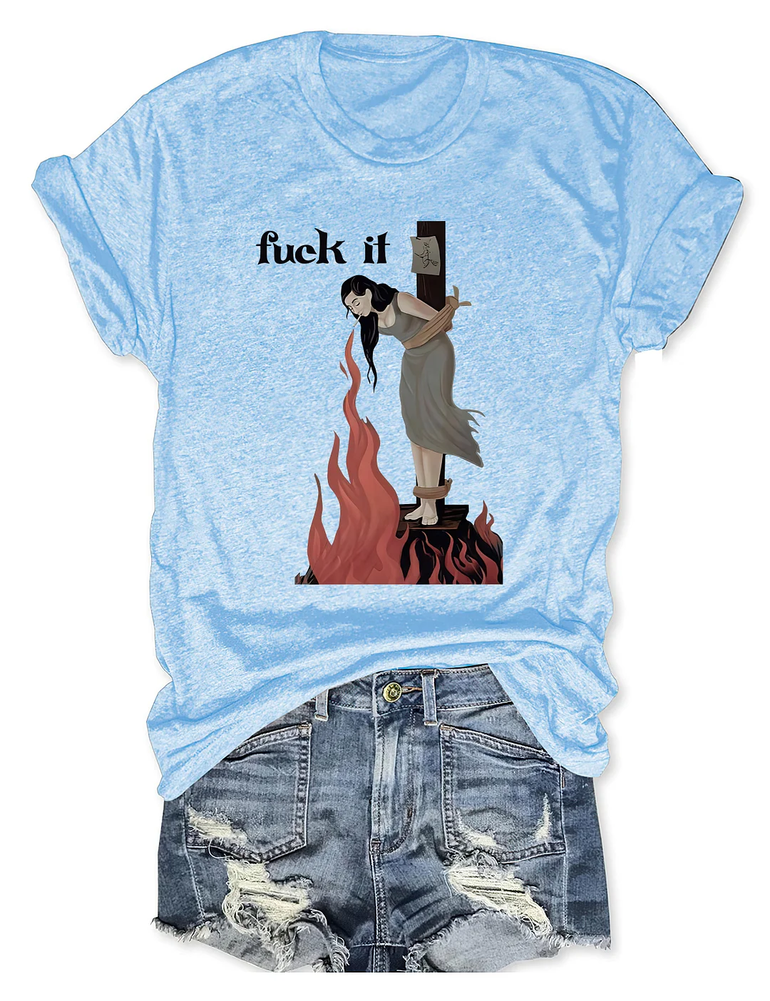 Funny Fuck It T-shirt