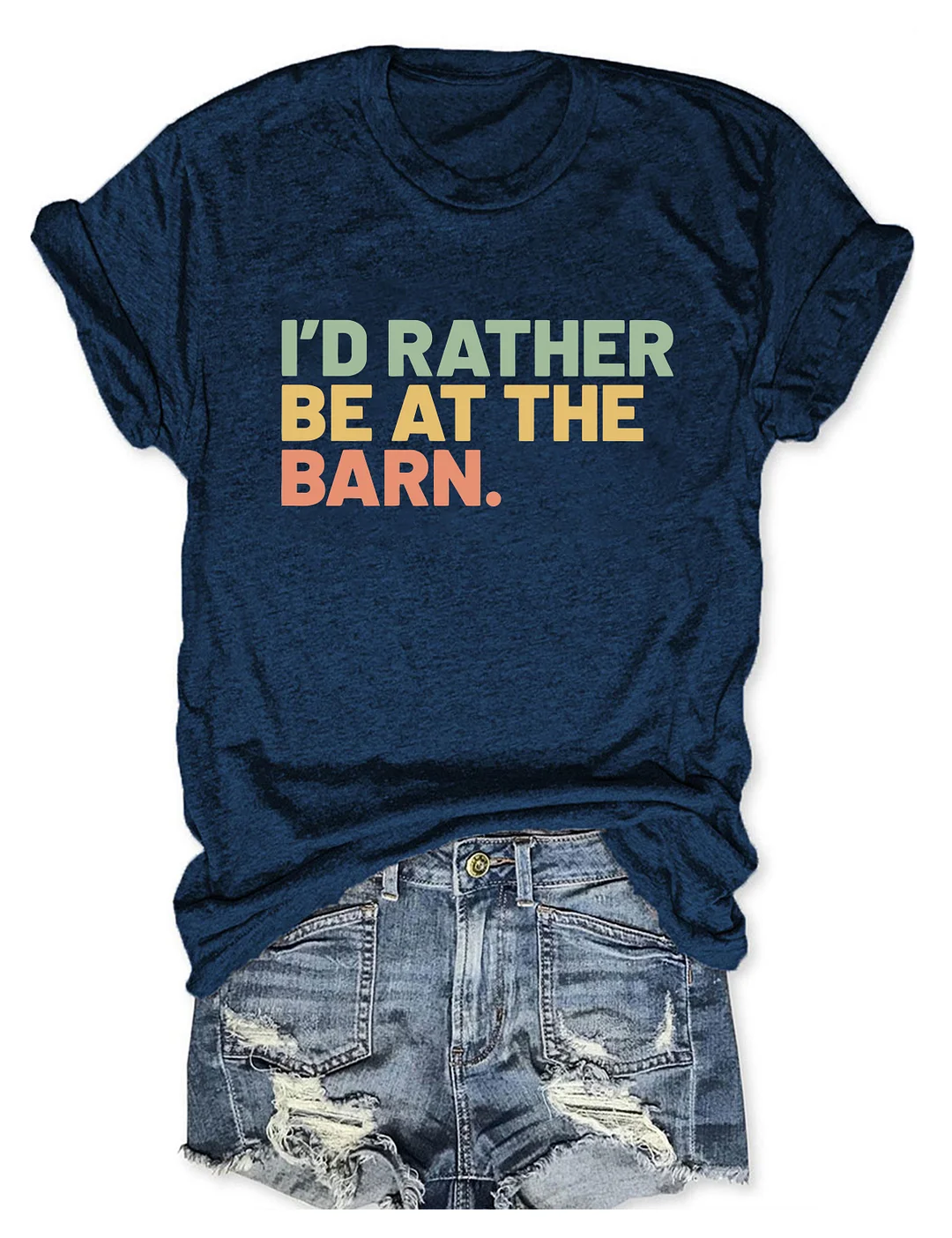I'd Rather Be At The Barn T-shirt