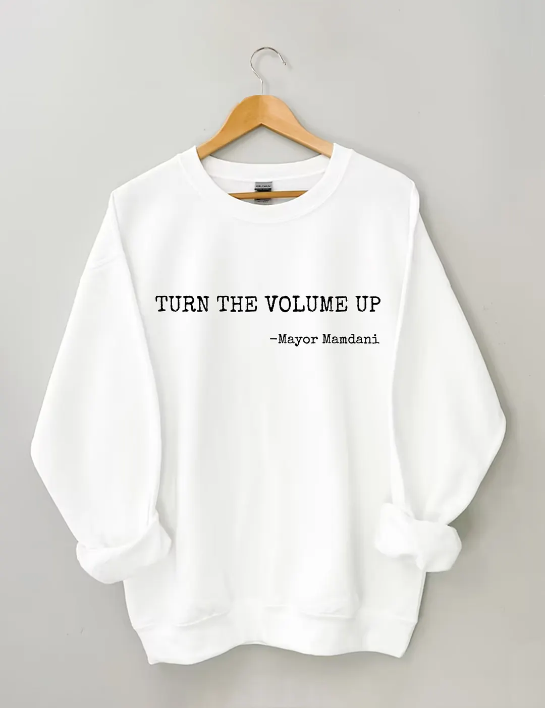 Turn The Volume Up Sweatshirt