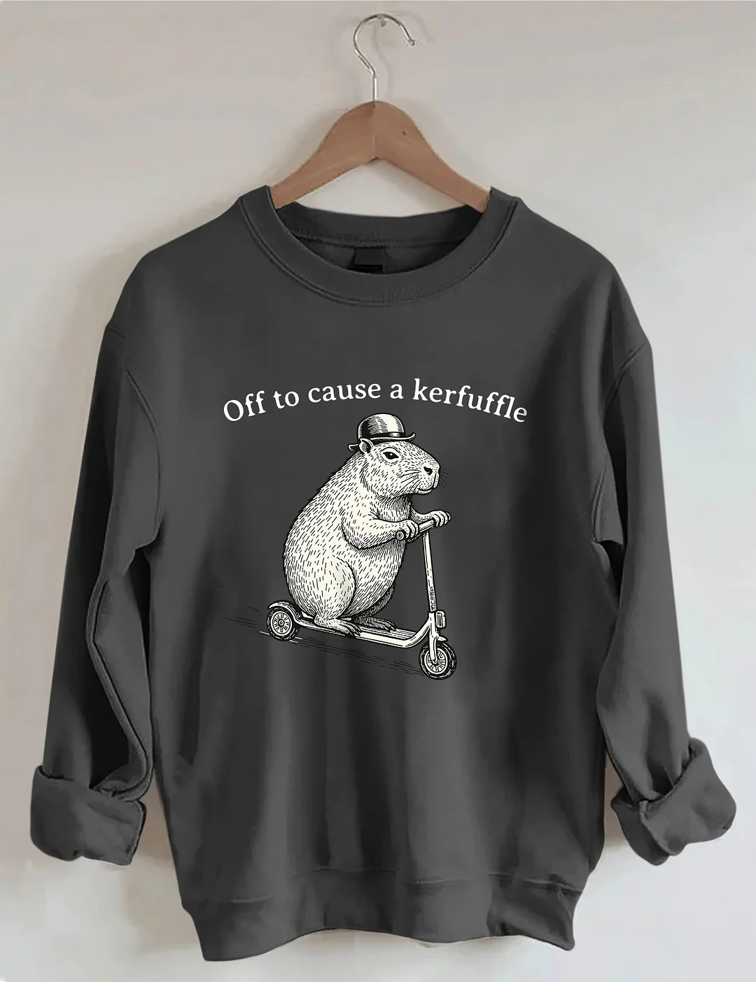 Off To Cause A Kerfuffle Sweatshirt