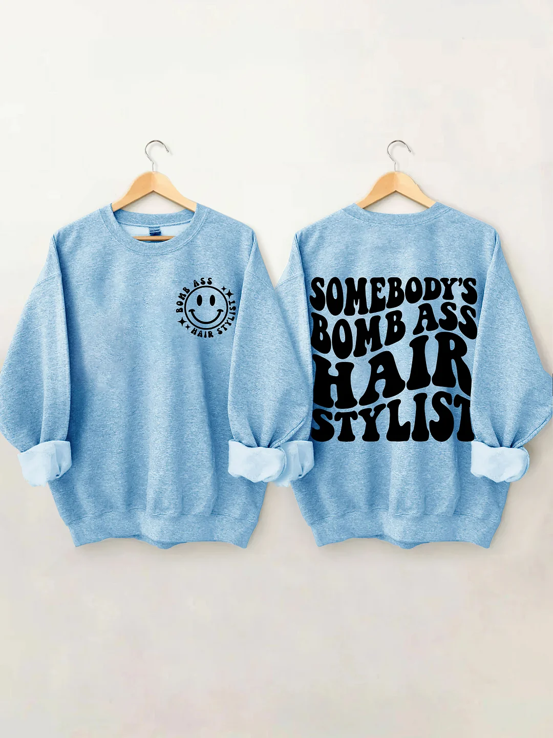 Somebody's Bomb Ass Hair Stylist Sweatshirt