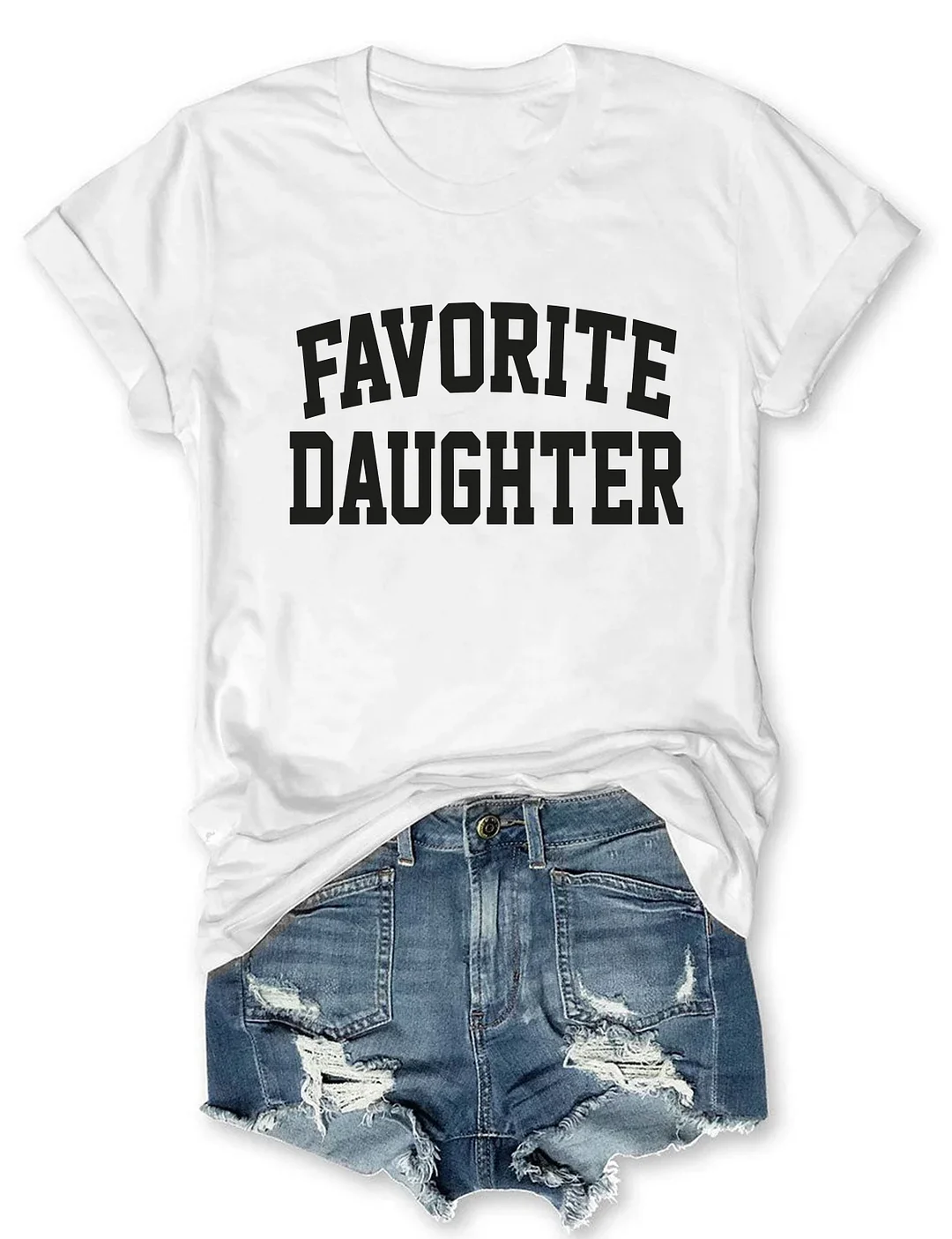 Favorite Daughter T-shirt