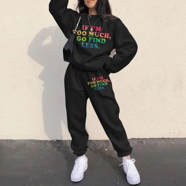 IF I'M TOO MUCH, GO FIND LESS PRINT TWO PIECE SET