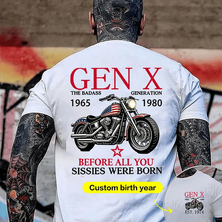 Custom Gen X T-shirt The Badass Generation Motorcycle rider Hoodie, Custom Year Of Birth Sweatshirt