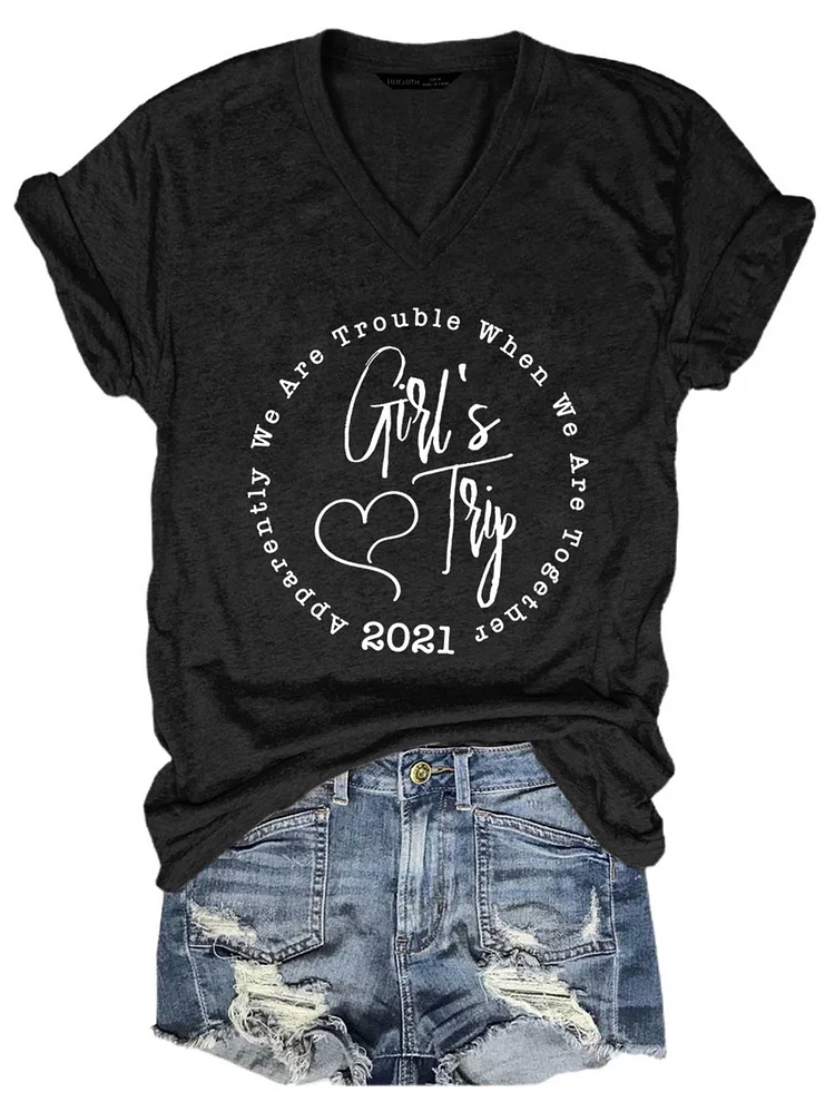 Bestdealfriday Girls Trip 2021 V Neck T-Shirt 11790961