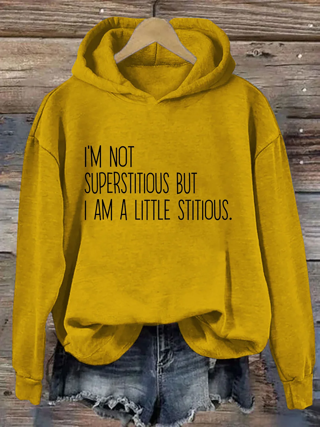I&rsquo;m Not Superstitious But I Am A Little Stitious Hoodie