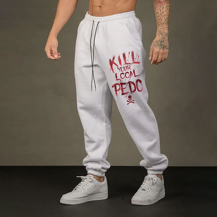 KILL YOUR LOCAL PEDO RED LETTER GRAPHIC CASUAL PRINT JOGGERS
