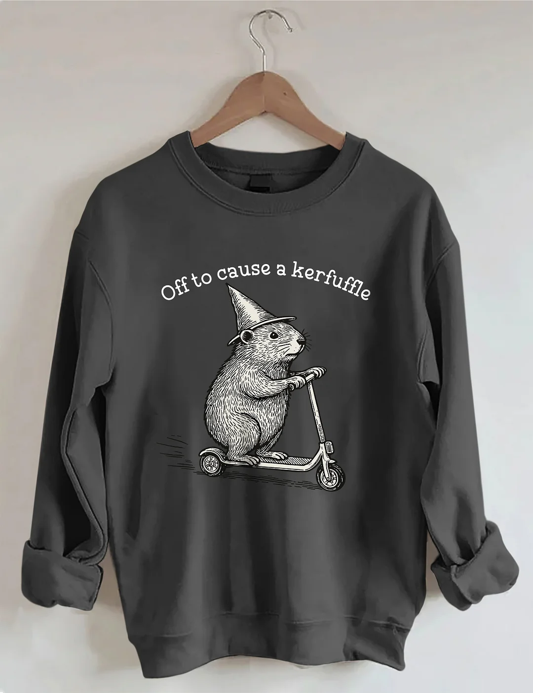 Off To Cause A Kerfuffle Sweatshirt