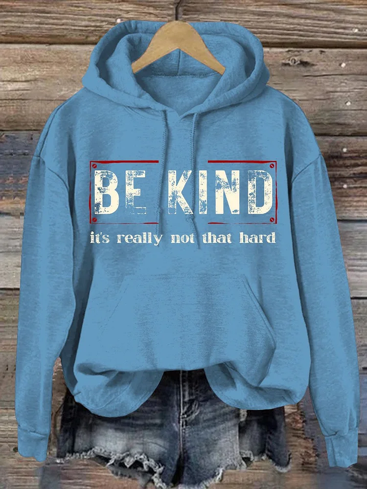 Women's Be Kind It's Really Not That Hard Casual Sweatshirt socialshop