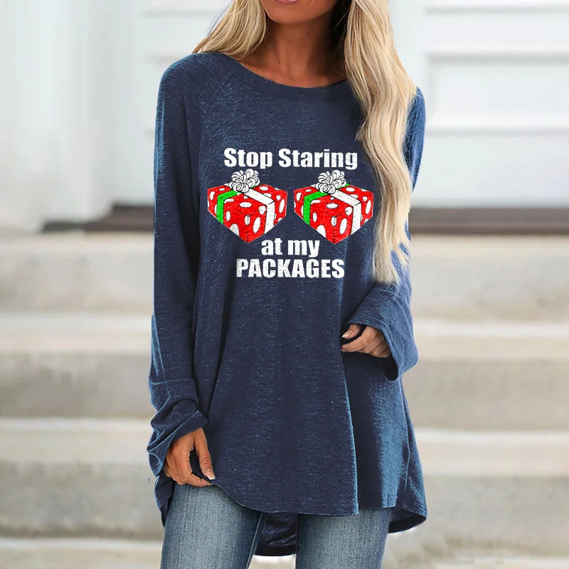 Stop Starting At My Packages Printed Women's T-shirt