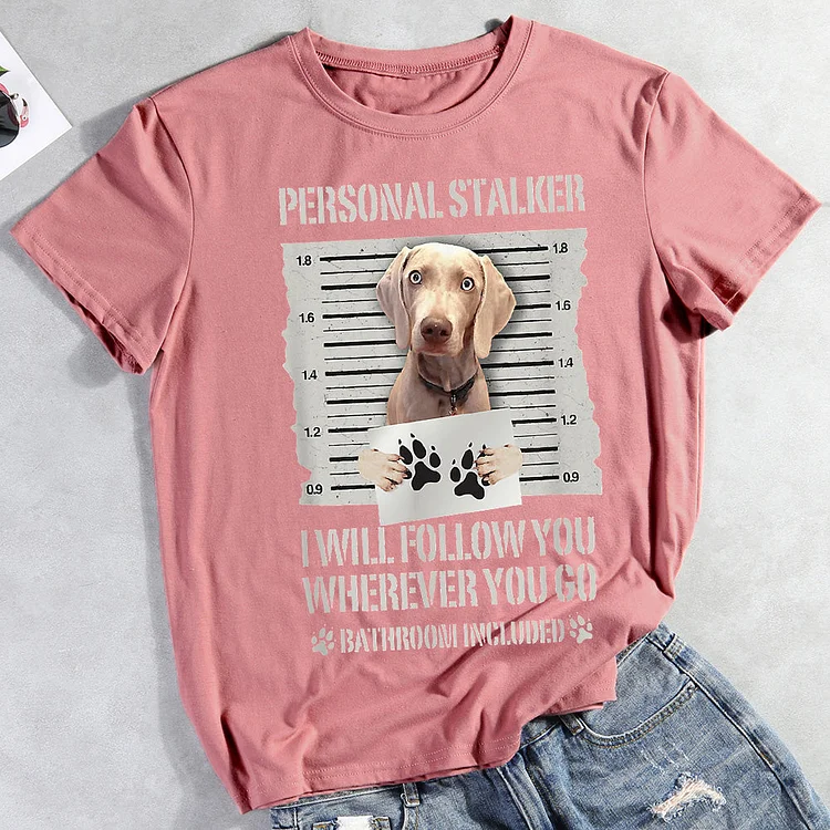 Personal Stalker funny  T-shirt Tee -012211