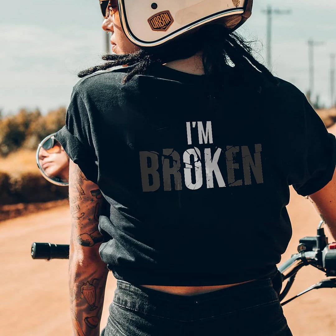 I'M Broken Slogan Women T-Shirt -  