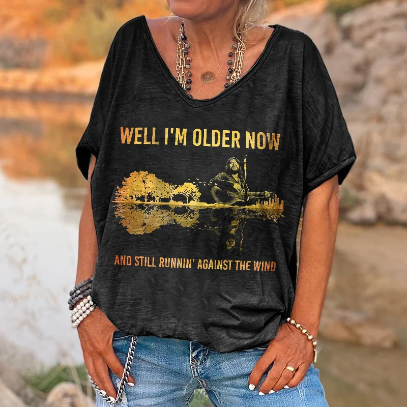 Well I'm Older Now And Still Runnin' Against The Wind Printed Women's V Neck T-shirt