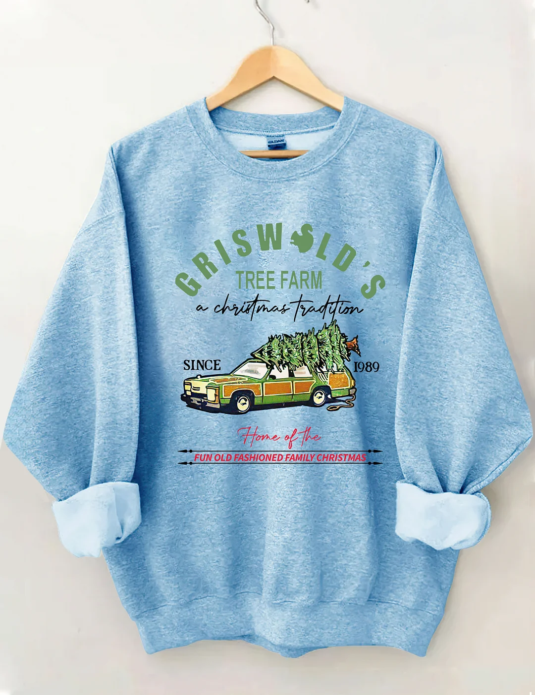 Griswold's Tree Farm Since 1989 Sweatshirt
