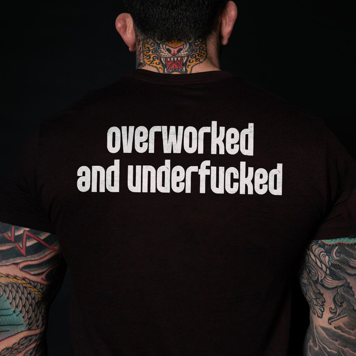 Overworked And Underfucked T-shirt
