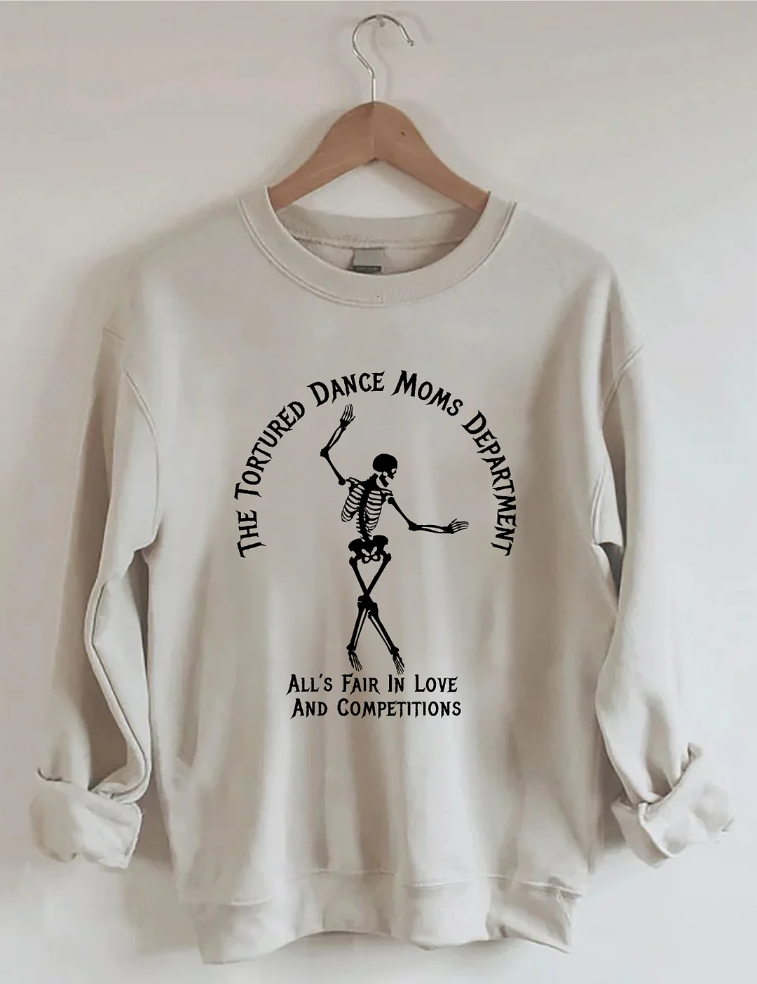 Tortured Dance Moms Department Sweatshirt 