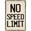 No Speed Limit - Vintage Metal Signs - 20*30cm/30*40cm