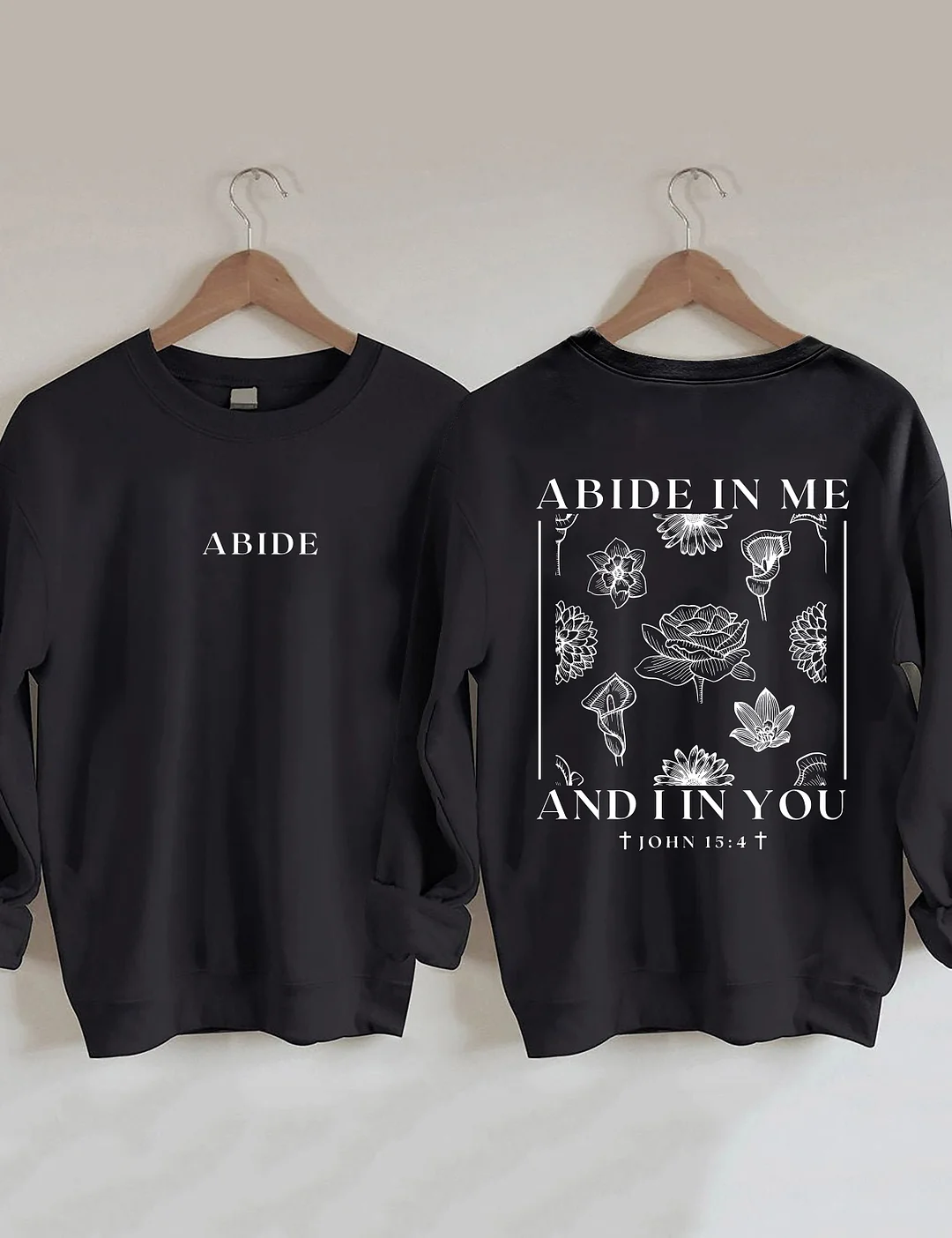 Abide In Me Sweatshirt
