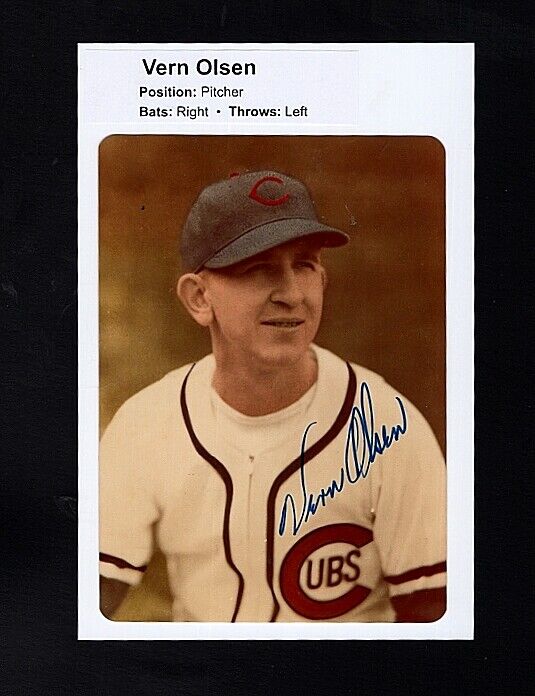 1939-46 VERN OLSEN-CHICAGO CUBS VINTAGE AUTOGRAPHED PC SIZED Photo Poster painting-(d.1989)