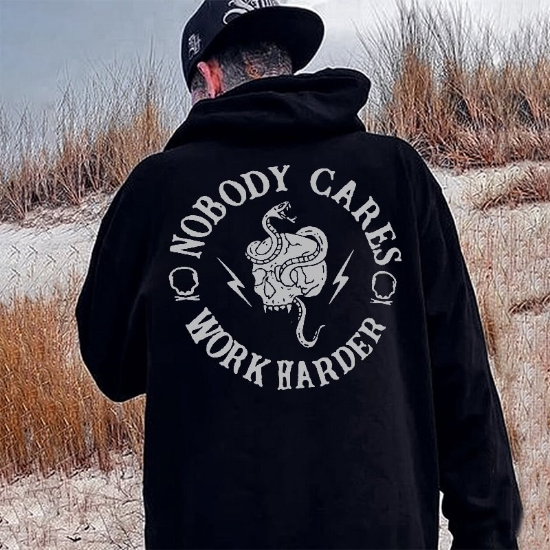 Nobody Cares Work Harder Printed Men's Hoodie -  