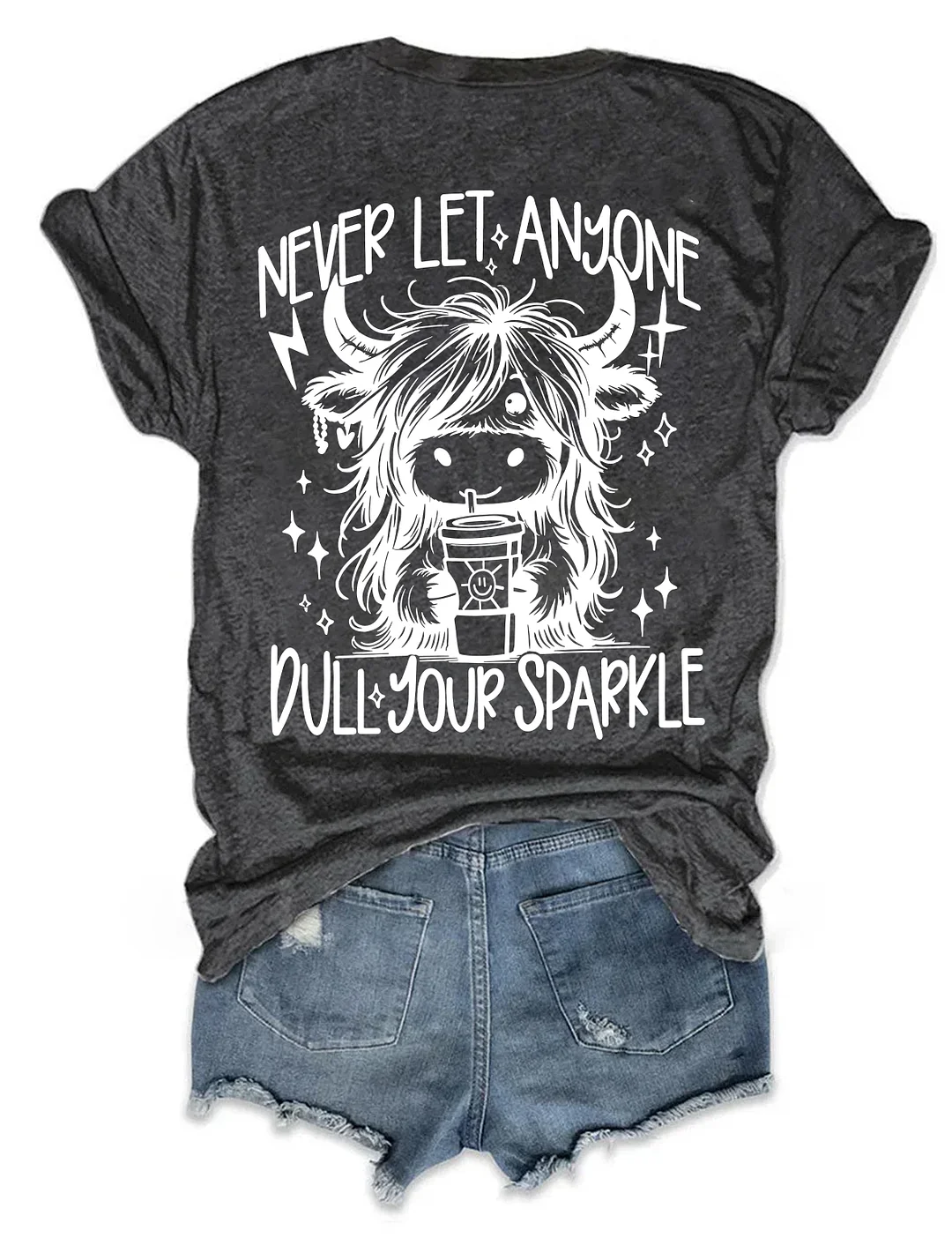 Never Let Anyone Dull Your Sparkle T-shirt