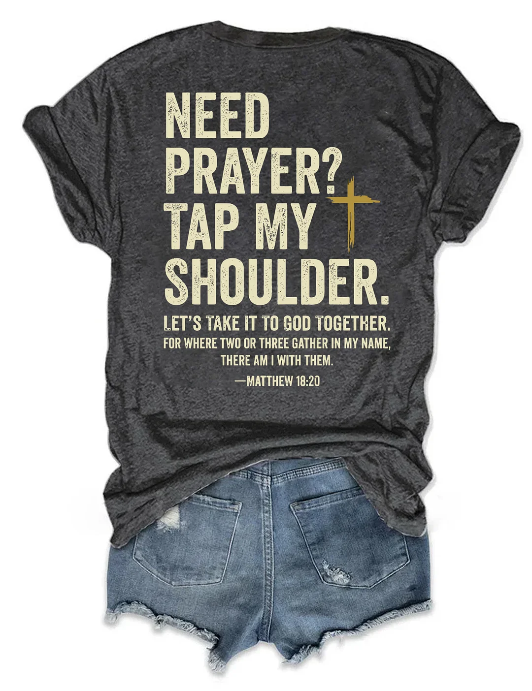 Need Prayer Tap My Shoulder T-shirt