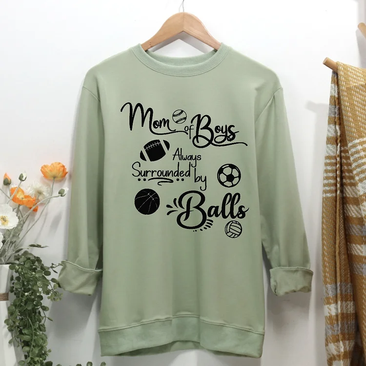 Mom of boys always surrounded by balls Women Casual Sweatshirt