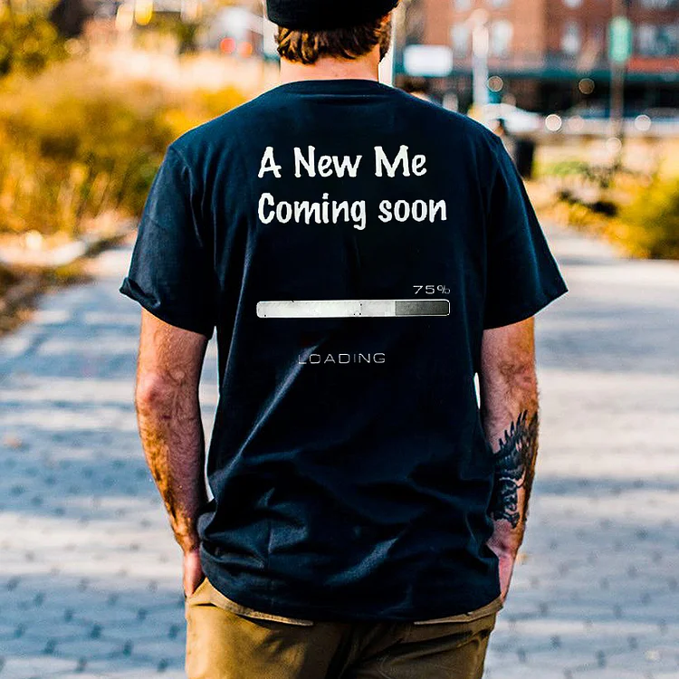 A New Me Coming Soon Printed T-shirt