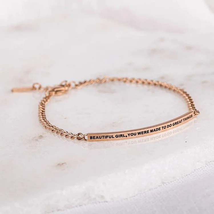 Beautiful Girl You Were Made To Do Great Things - Dainty Chain Bracelet Verceri