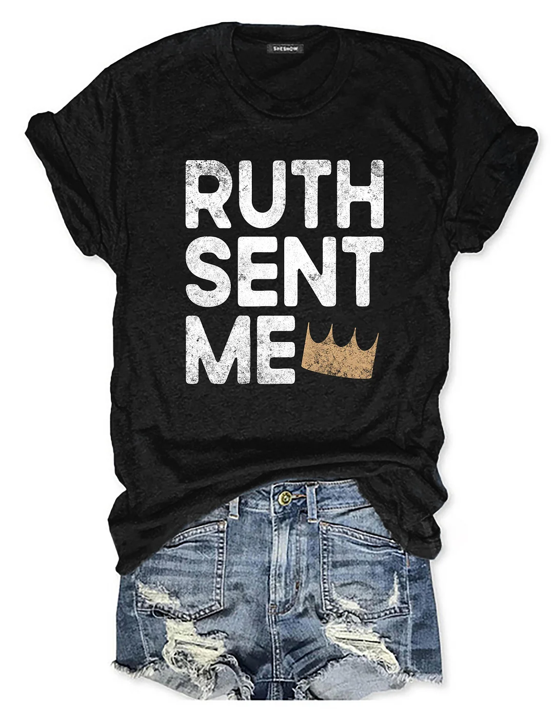 Ruth Sent Me T-Shirt