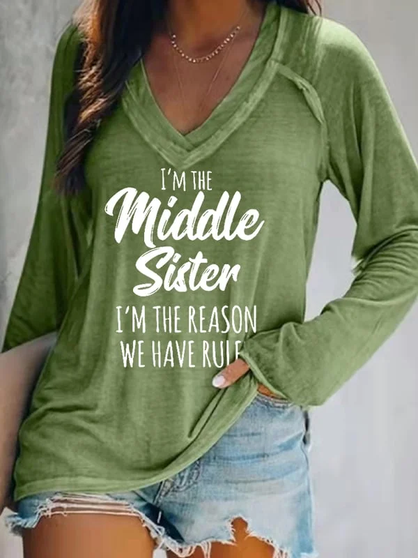 Women's I'm The Middle Sister , I'm The Reason We Have Rules T-Shirt