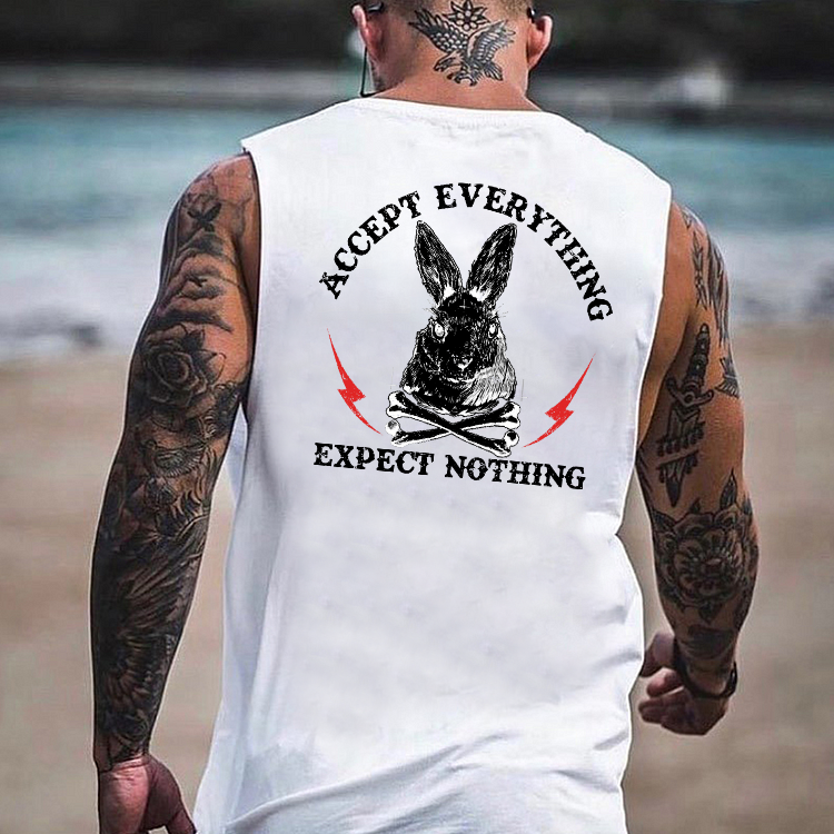 ACCEPT EVERYTHING EXPECT NOTHING Tank Top