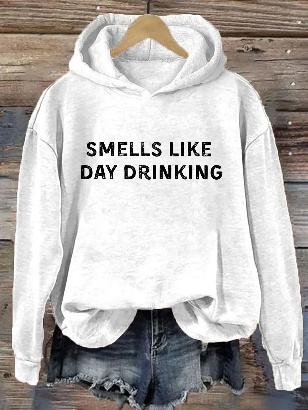 Smells Like Day Drinking Hoodie