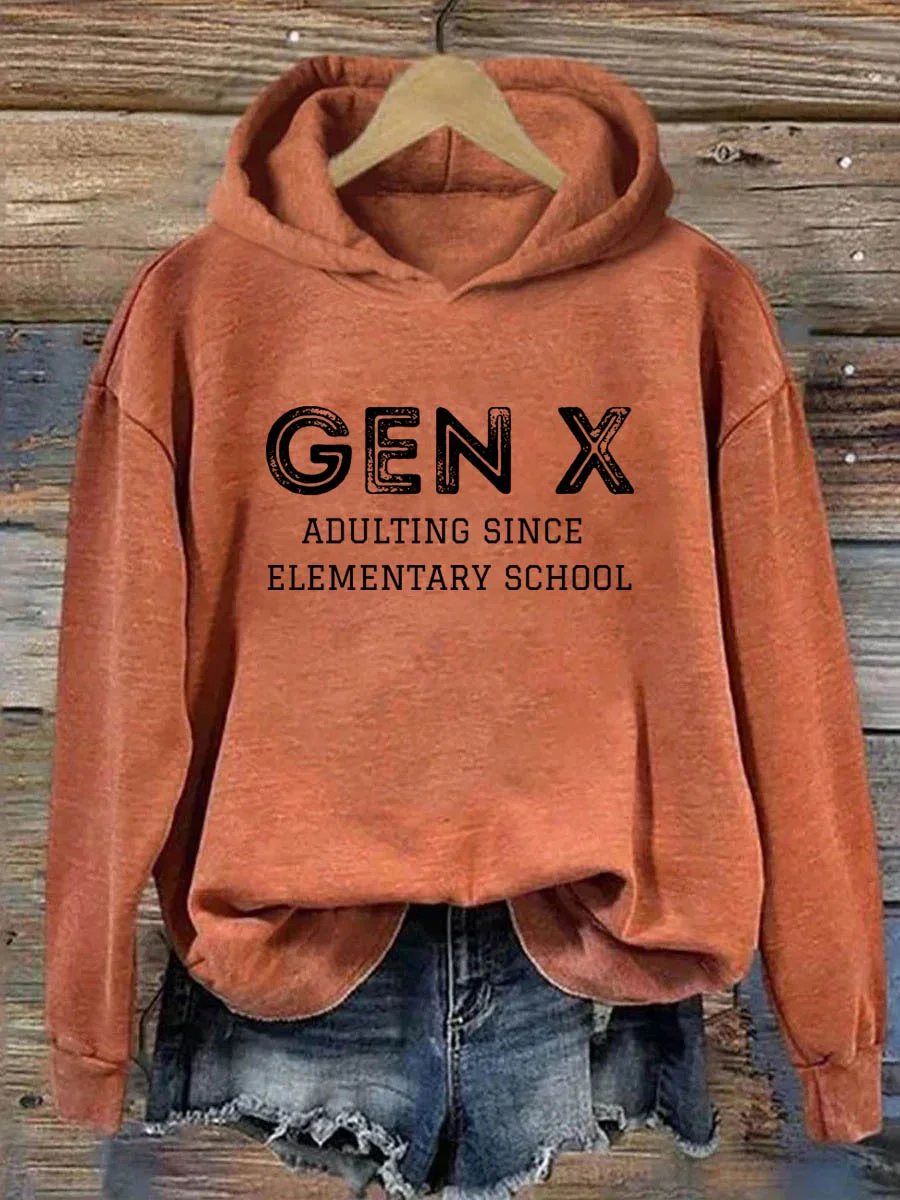 Gen X Adulting Since Elementary School Hoodie