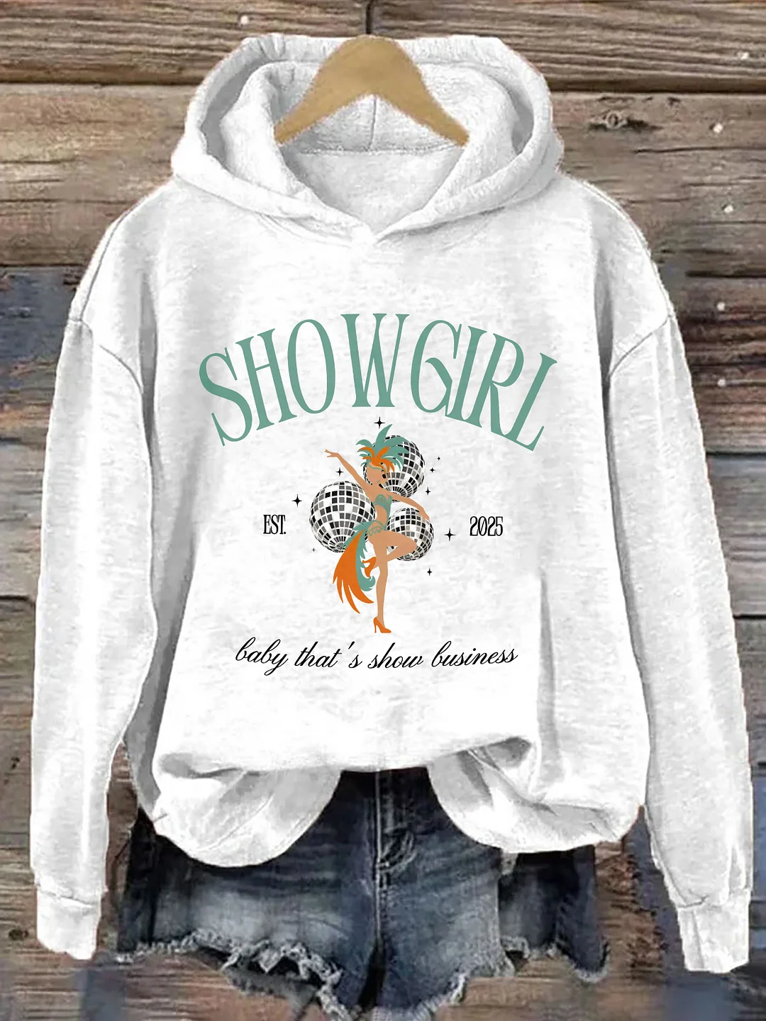 Showgirl Baby That Is Show Busineess Hoodie