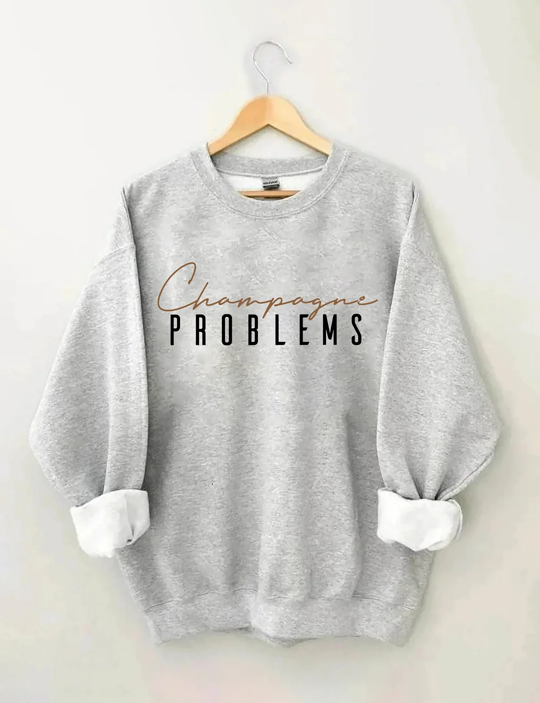 Champagne Problems Sweatshirt