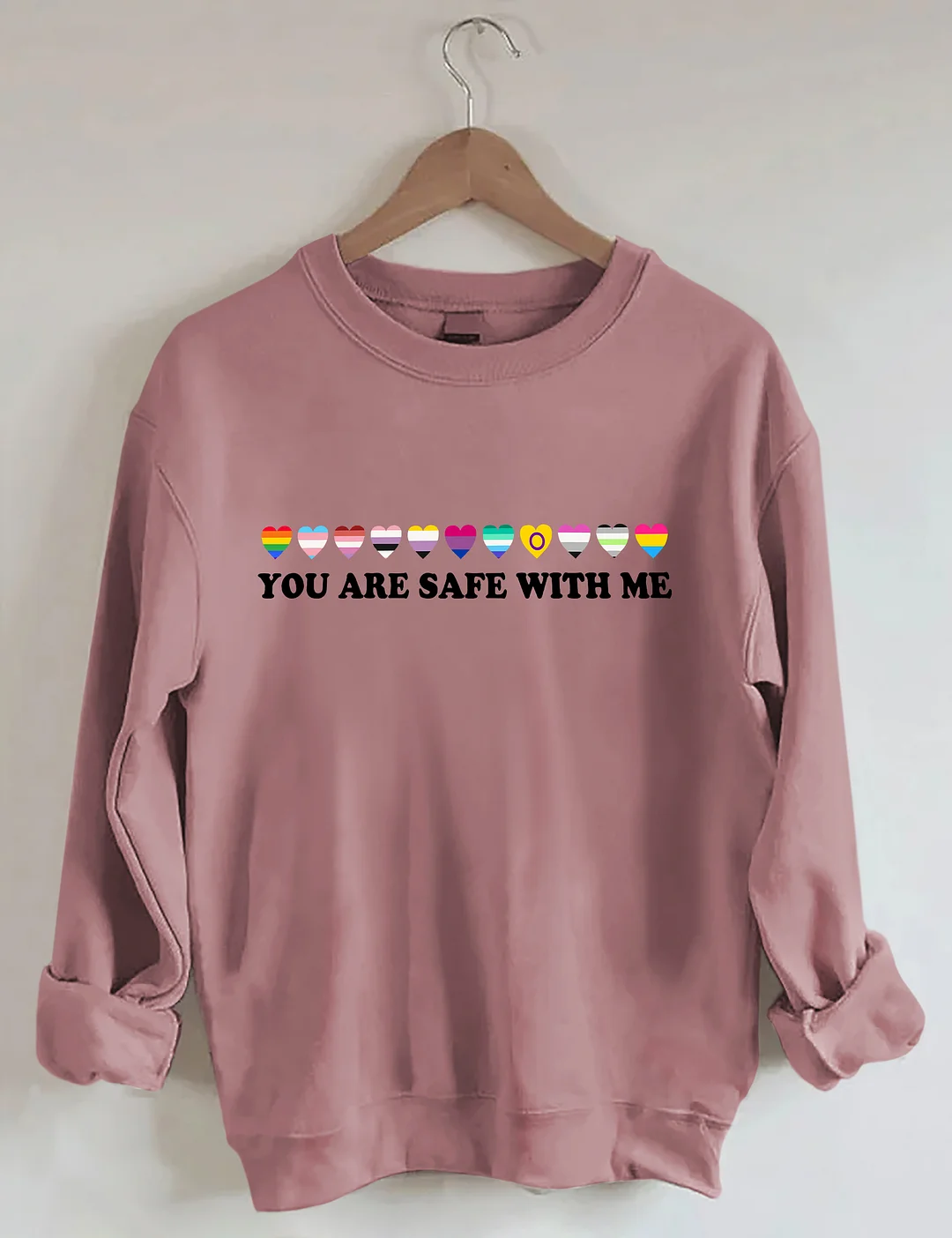 You Are Safe With Me Sweatshirt