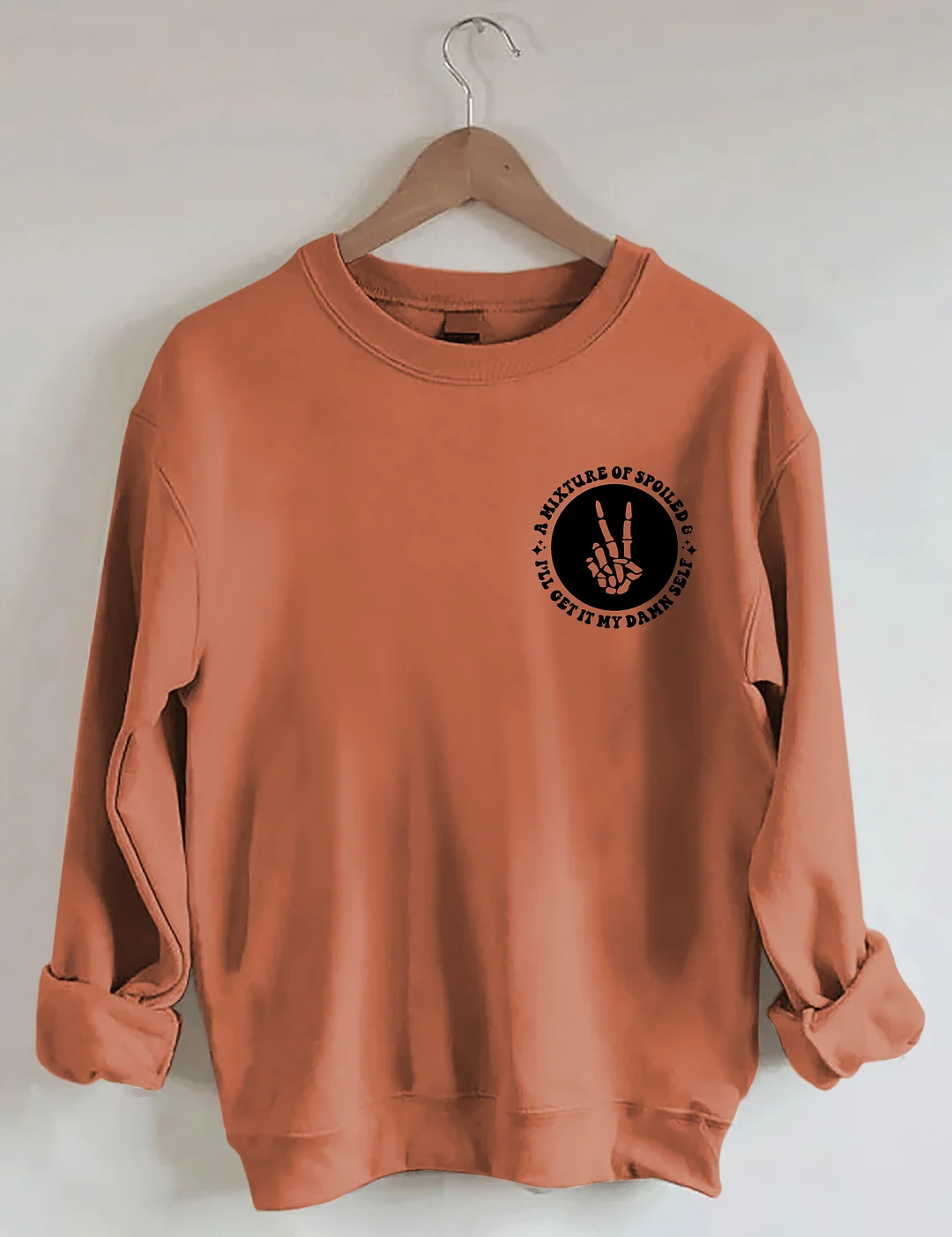 A Mixture Of Spoiled And I'll Get It My Damn Self Sweatshirt